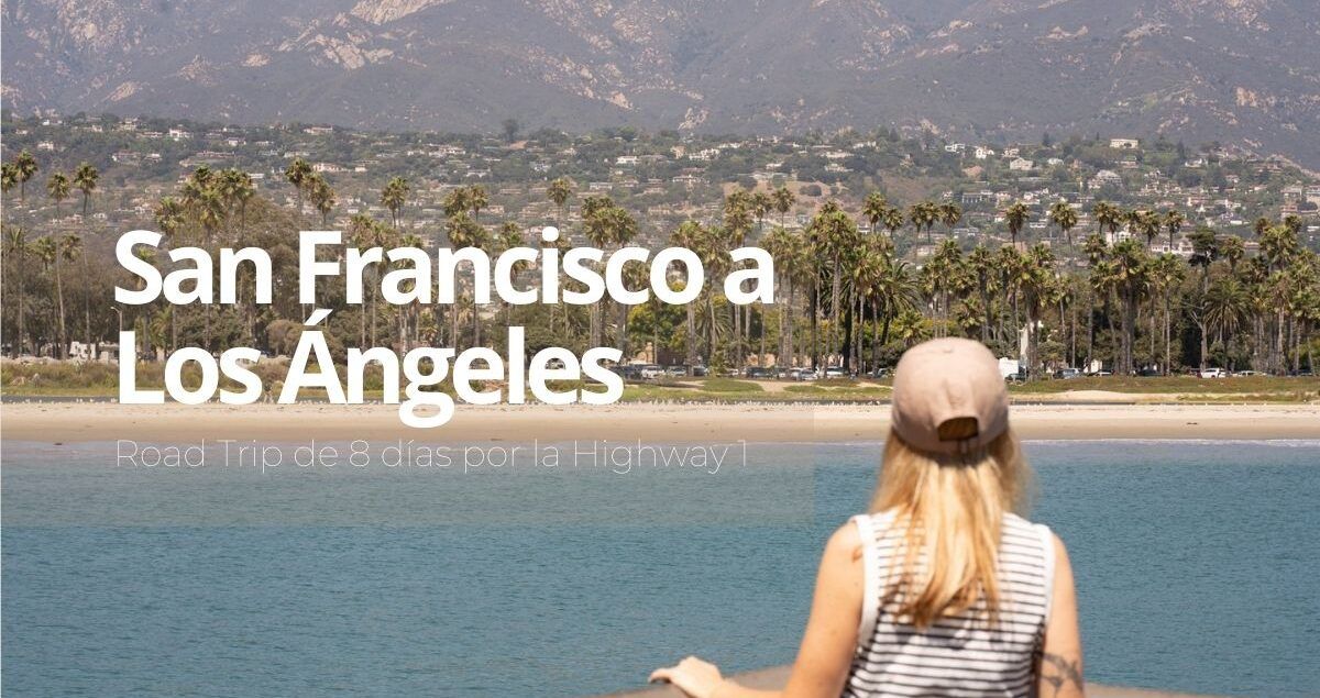 Playa de Santa Barbara desde el Fisherman´s Wharf, playas californianas al final del road trip por la Highway 1 entre San Francisco y Los Ángeles por la Highway 1